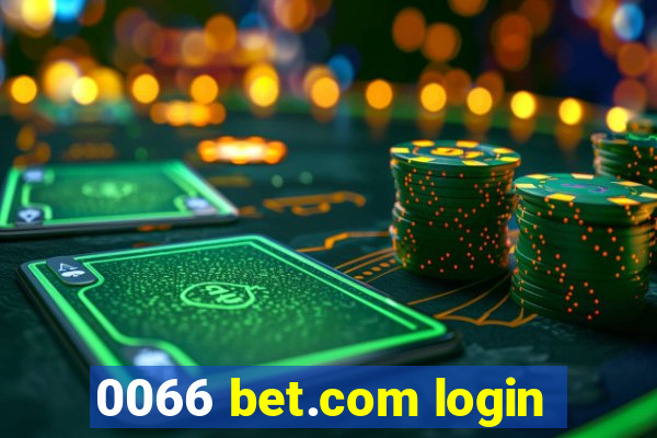 0066 bet.com login